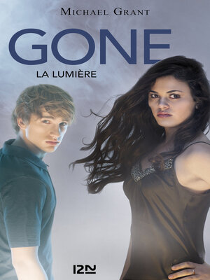cover image of Gone tome 6 La lumière
